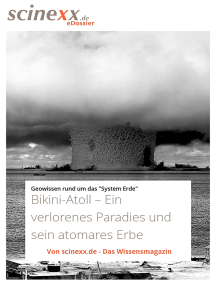 Bikini-Atoll: Ein verlorenes Paradies und sein atomares Erbe