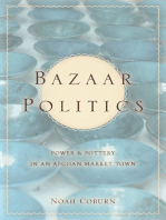 Bazaar Politics: Power and Pottery in an Afghan Market Town