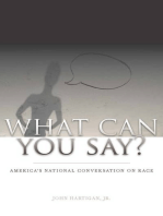 What Can You Say?: America's National Conversation on Race