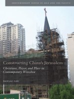 Constructing China's Jerusalem: Christians, Power, and Place in Contemporary Wenzhou