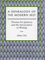 A Genealogy of the Modern Self: Thomas De Quincey and the Intoxication of Writing