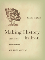 Making History in Iran: Education, Nationalism, and Print Culture