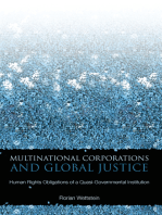 Multinational Corporations and Global Justice: Human Rights Obligations of a Quasi-Governmental Institution