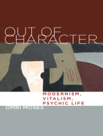 Out of Character: Modernism, Vitalism, Psychic Life