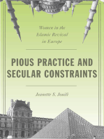 Pious Practice and Secular Constraints: Women in the Islamic Revival in Europe