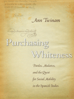 Purchasing Whiteness: Pardos, Mulattos, and the Quest for Social Mobility in the Spanish Indies