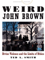 Weird John Brown: Divine Violence and the Limits of Ethics