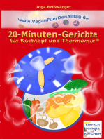 Vegan für den Alltag: 20-Minuten-Gerichte für Kochtopf und Thermomix®