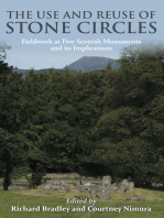 The Use and reuse of stone circles: Fieldwork at five Scottish monuments and its implications