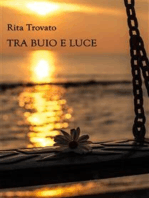 Tra buio e luce