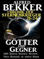 Alfred Bekker - Chronik der Sternenkrieger: Götter und Gegner: Sunfrost Sammelband, #6