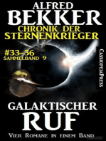 Alfred Bekker Chronik der Sternenkrieger: Galaktischer Ruf: Sunfrost Sammelband, #9