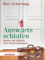 Auswärts schlafen: Reisen mit Risiken und Nebenwirkungen