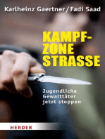 Kampfzone Straße: Jugendliche Gewalttäter jetzt stoppen