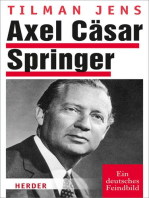 Axel Cäsar Springer: Ein deutsches Feindbild