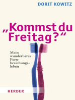 "Kommst du Freitag?": Mein wunderbares Fernbeziehungsleben