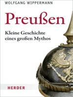 Preußen: Kleine Geschichte eines großen Mythos