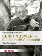 Henri Nouwen - Glaube heißt Sehnsucht