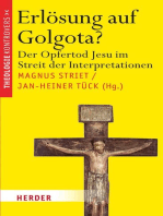 Erlösung auf Golgota?: Der Opfertod Jesu im Streit der Interpretationen