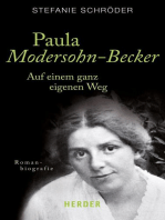Paula Modersohn-Becker: Auf einem ganz eigenen Weg. Romanbiografie