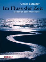 Im Fluss der Zeit: Gedanken beim Älterwerden