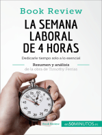 La semana laboral de 4 horas de Timothy Ferriss (Análisis de la obra): Dedicarle tiempo solo a lo esencial