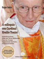 A colloquio con Cardinal Ersilio Tonini: Globalizzazione, Sfide del Terzo Millennio, Fine dei Tempi, Apparizioni mariane, Segreti di Fatima