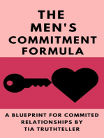 How Do You Get a Man to Commit? Give Him a Reason!