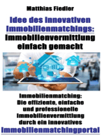 Idee des innovativen Immobilienmatchings: Immobilienvermittlung einfach gemacht