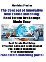 The Concept of Innovative Real Estate Matching: Real Estate Brokerage Made Easy