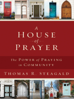 A House of Prayer: The Power of Praying in Community