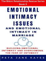 Emotional Intimacy Issues and Emotional Intimacy in Marriage: Building Emotional Intimacy And Overcoming The Fear of Intimacy