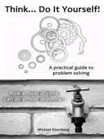 Think... Do It Yourself! A Practical Guide to Problem Solving.