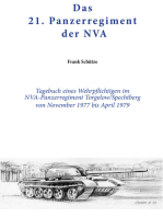 Das 21. Panzerregiment der NVA: Tagebuch eines Wehrpflichtigen im NVA- Panzerregiment Torgelow - Spechtberg von November 1977 bis April 1979