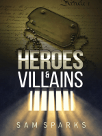 Heroes and Villains