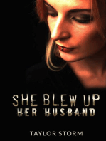 She Blew Up Her Husband