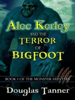 Alec Kerley and the Terror of Bigfoot