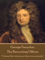 The Recruiting Officer: "Crimes, like virtues, are their own rewards."