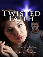 Twisted Faith: Faith, #2