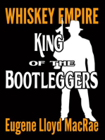 King of the Bootleggers: Whiskey Empire, #1