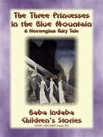 THE THREE PRINCESSES IN THE BLUE MOUNTAIN - A Norwegian Fairy Tale: Baba Indaba’s Children's Stories - Issue 323