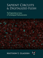 Sapient Circuits and Digitalized Flesh: The Organization As Locus of Technological Posthumanization