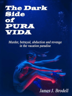 The Dark Side of Pura Vida