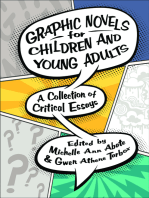 Graphic Novels for Children and Young Adults: A Collection of Critical Essays