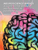 Neuroscience Basics: A Guide to the Brain's Involvement in Everyday Activities