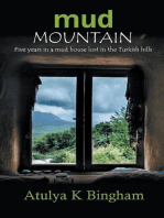 Mud Mountain - Five Years in a Mud House Lost in the Turkish Hills.: The Mud Series