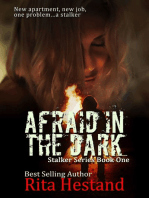 Afraid in the Dark (Stalker Series Book One)