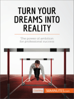 Turn Your Dreams into Reality: The power of ambition for professional success
