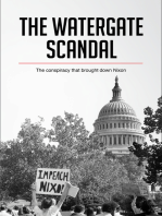 The Watergate Scandal: The conspiracy that brought down Nixon