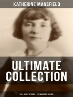 Katherine Mansfield Ultimate Collection: 100+ Short Stories & Poems in One Volume: Prelude, Bliss, At the Bay, The Garden Party, A Birthday, Poems at the Villa Pauline